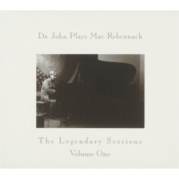 Dr. John ‎– Dr. John Plays Mac Rebennack The Legendary Sessions Volume One stereodisc